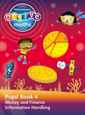 Book cover for Heinemann Active Maths – Second Level - Beyond Number – Pupil Book 4 – Money, Finance and Information Handling