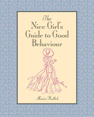 Book cover for The Nice Girl's Guide to Good Behaviour