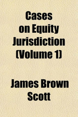 Cover of Cases on Equity Jurisdiction (Volume 1)