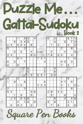 Book cover for Puzzle Me... Gattai-Sudoku Book 2