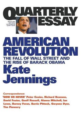 Book cover for American Revolution: The Fall of Wall Street and the Rise of Barack Obama: Quarterly Essay 32