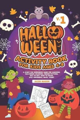 Cover of Halloween Activity Book for Kids Ages 4-8 V.1