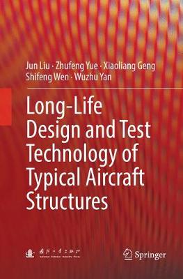 Book cover for Long-Life Design and Test Technology of Typical Aircraft Structures