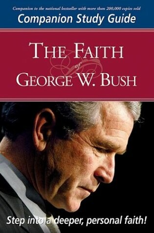 Cover of Faith Of George W Bush Study Guide