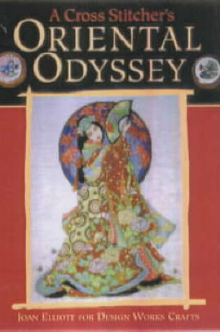 Cover of A Cross Stitcher's Oriental Odyssey