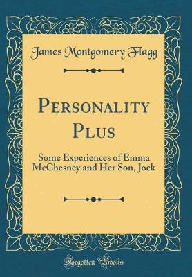 Book cover for Personality Plus: Some Experiences of Emma McChesney and Her Son, Jock (Classic Reprint)