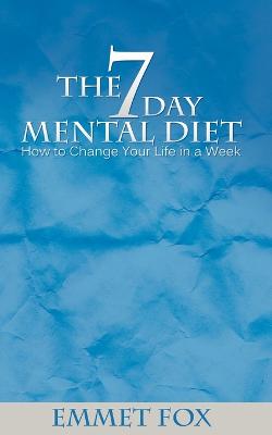 Book cover for The Seven Day Mental Diet