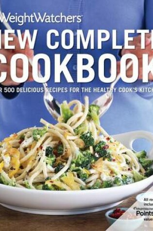 Cover of Weight Watchers New Complete Cookbook, Fourth Edition