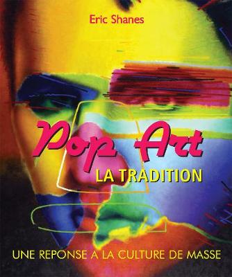 Book cover for La Tradition Pop Art - Une reponse a la Culture de Masse