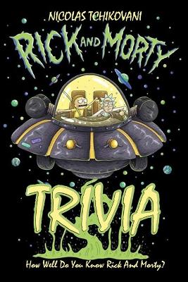 Book cover for Rick & Morty Trivia