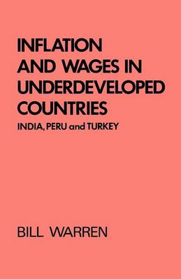 Book cover for Inflation and Wages in Underdeveloped Countries: India, Peru, and Turkey, 1939-1960