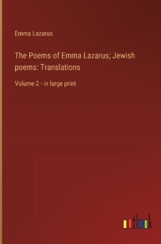 Cover of The Poems of Emma Lazarus; Jewish poems
