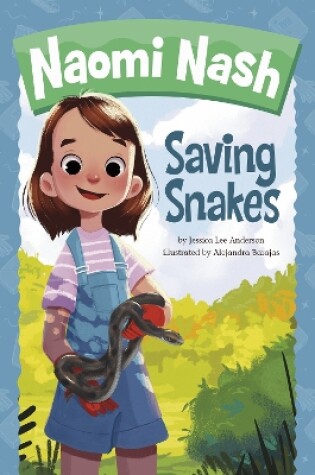 Cover of Naomi Nash Saving Snakes