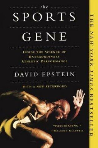 Cover of Sports Gene: Inside the Science of Extraordinary Athletic Performance