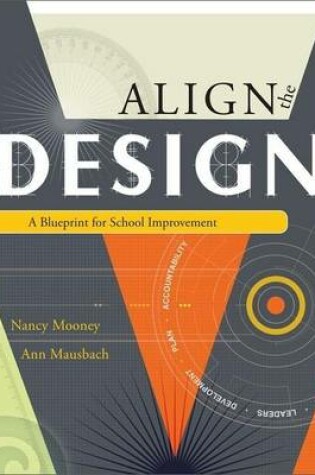 Cover of Align the Design: A Blueprint for School Improvement