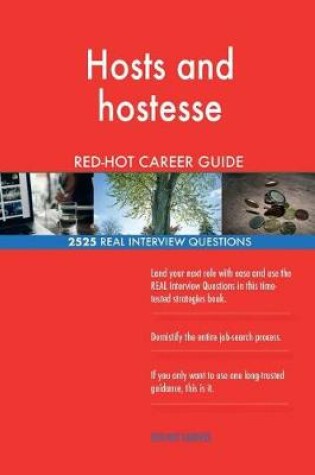 Cover of Hosts and hostesse RED-HOT Career Guide; 2525 REAL Interview Questions