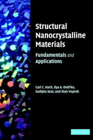 Cover of Structural Nanocrystalline Materials: Fundamentals and Applications