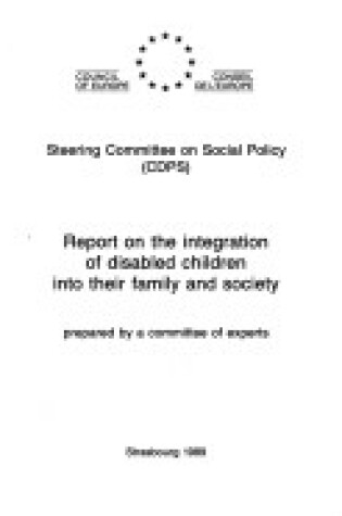 Cover of Report on the Integration of Disabled Children into Their Family and Society