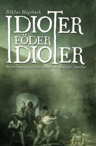 Cover of Idioter Föder Idioter