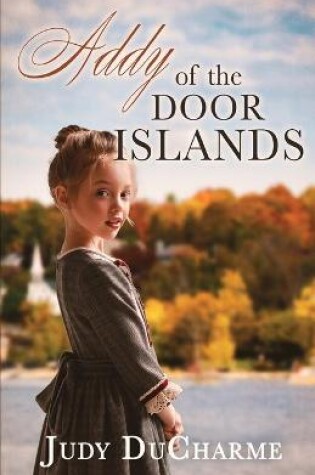 Cover of Addy of the Door Islands