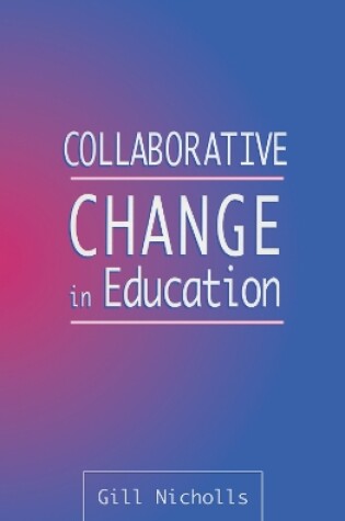 Cover of Collaborative Change in Education