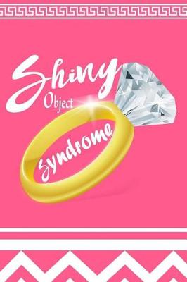 Book cover for Shiny Object Syndrome