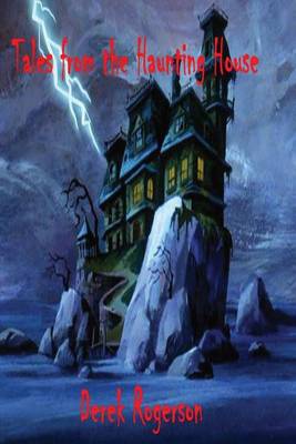 Book cover for Tales From The Haunting House