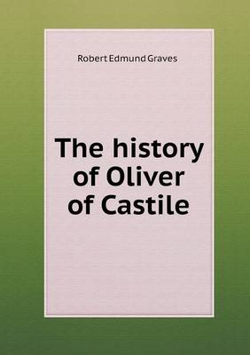 Book cover for The history of Oliver of Castile