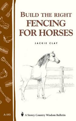 Book cover for Build the Right Fencing for Horses