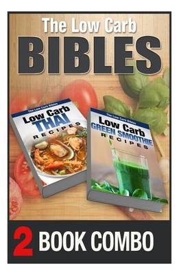 Book cover for Low Carb Green Smoothie Recipes and Low Carb Thai Recipes