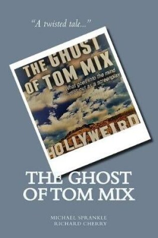 Cover of The Ghost of Tom Mix