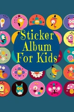 Cover of Sticker Album For Kids