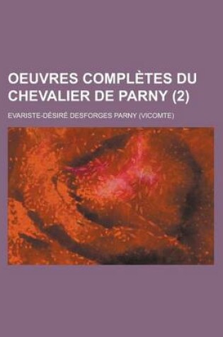 Cover of Oeuvres Completes Du Chevalier de Parny (2)