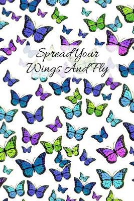 Book cover for Spread Your Wings And Fly