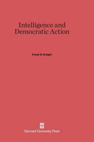 Cover of Intelligence and Democratic Action