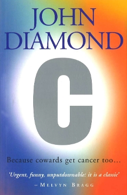 Book cover for C: Because Cowards Get Cancer Too