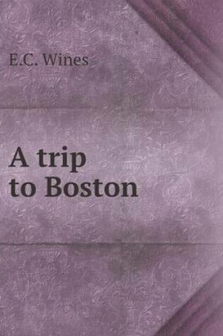 Cover of A trip to Boston