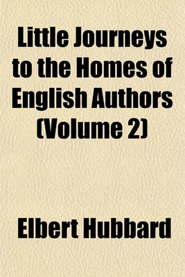 Book cover for Little Journeys to the Homes of English Authors (Volume 2)