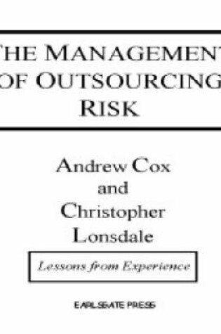 Cover of The Management of Outsourcing Risk