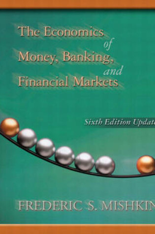 Cover of The Economics of Money, Banking, and Financial Markets, Update Edition