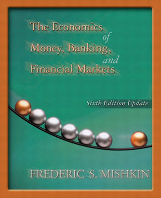 Book cover for The Economics of Money, Banking, and Financial Markets, Update Edition