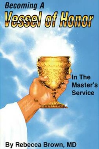 Cover of Becoming a Vessel of Honor