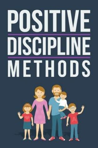 Cover of Positive Discipline Methods