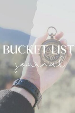 Cover of Bucket List Journal- Motivational Notebook To Write In-Blank Guided Journal Personal Edition-6"x9"/120 pages Book 1