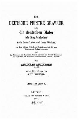 Book cover for Der deutsche Peintre-Graveur, oder, Die deutschen Maler als Kupferstecher