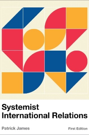 Cover of Systemist International Relations