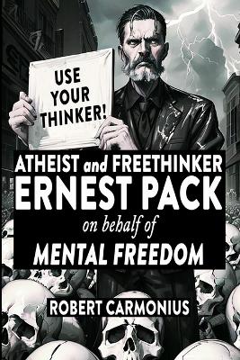 Book cover for ATHEIST and FREETHINKER ERNEST PACK on behalf of Mental Freedom