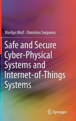 Book cover for Safe and Secure Cyber-Physical Systems and Internet-of-Things Systems