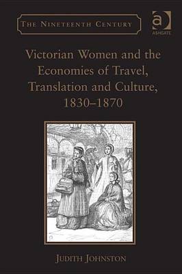 Cover of Victorian Women and the Economies of Travel, Translation and Culture, 1830 1870