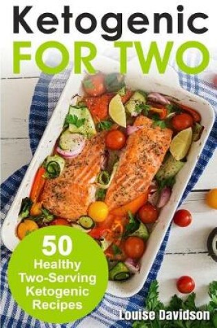 Cover of Ketogenic Recipes for Two